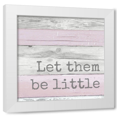 Let Them Be Little White Modern Wood Framed Art Print by Quach, Anna
