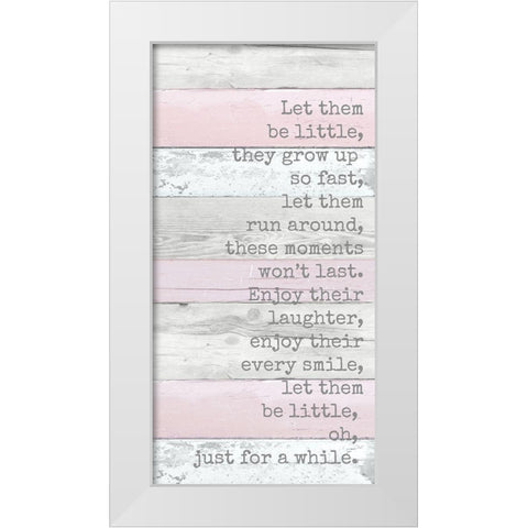 Let Them be Little White Modern Wood Framed Art Print by Quach, Anna
