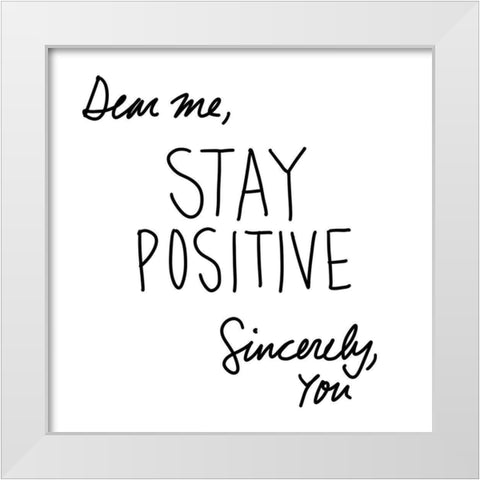 Dear Me White Modern Wood Framed Art Print by SD Graphics Studio