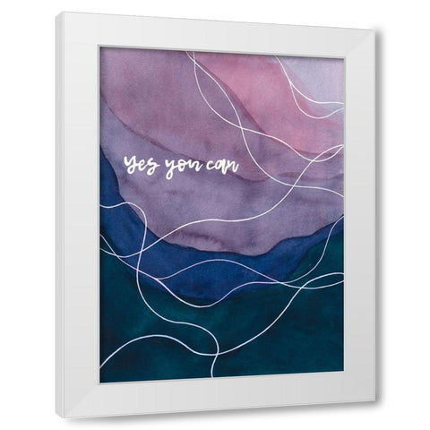 Yes You Can White Modern Wood Framed Art Print by Amaya