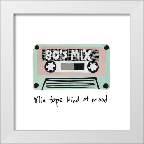 Mix Tape Kind of Mood White Modern Wood Framed Art Print by Bucheli, Jen