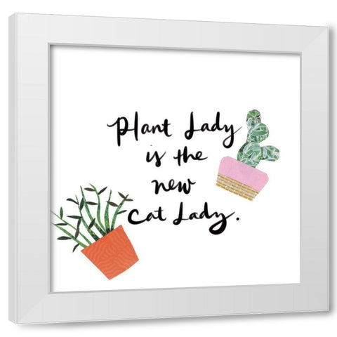 Plant Lady White Modern Wood Framed Art Print by Bucheli, Jen