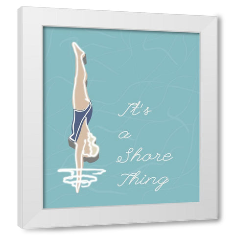 Its A Shore Thing White Modern Wood Framed Art Print by Bucheli, Jen