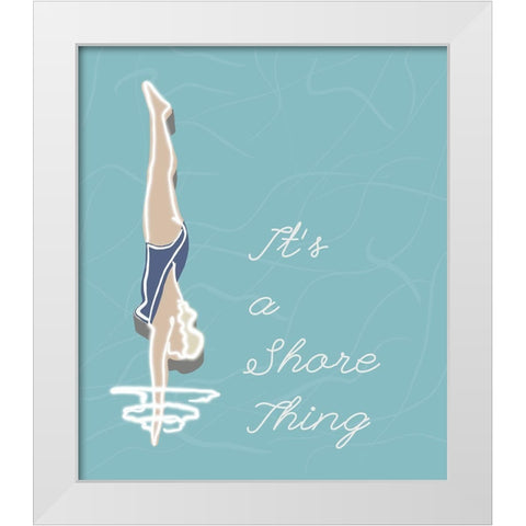 Its A Shore Thing White Modern Wood Framed Art Print by Bucheli, Jen