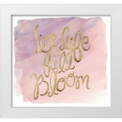 Live Life in Full Bloom White Modern Wood Framed Art Print by Pinto, Patricia