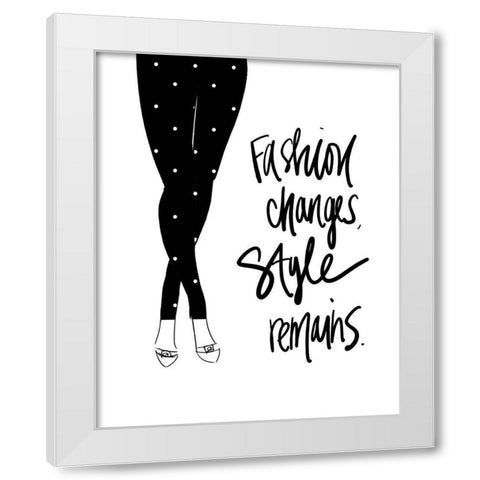 Fashion Changes-Style Remains White Modern Wood Framed Art Print by Quach, Anna