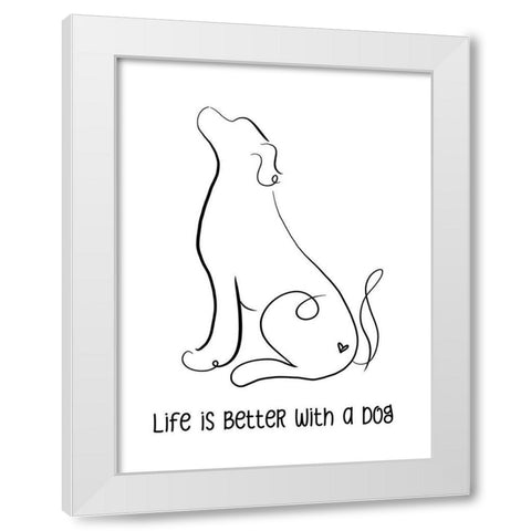 Life is Better with a Dog White Modern Wood Framed Art Print by Quach, Anna