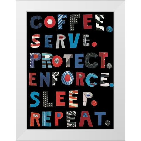 Policemans Inspiration White Modern Wood Framed Art Print by Bucheli, Jen