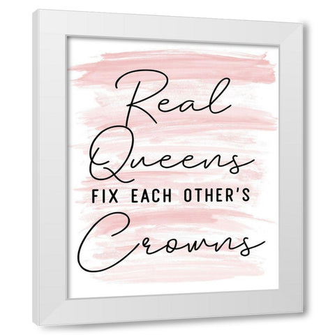 Real Queens White Modern Wood Framed Art Print by SD Graphics Studio