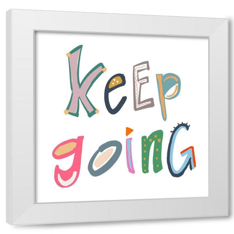Keep Going White Modern Wood Framed Art Print by Navas, Emily