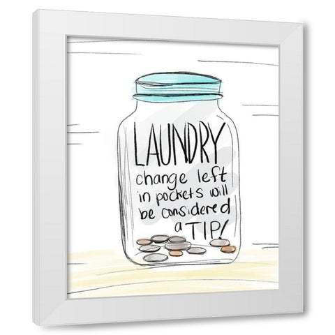 Laundry Tip Jar White Modern Wood Framed Art Print by Quach, Anna