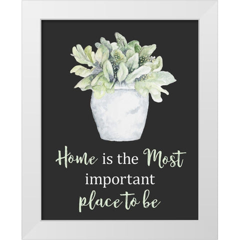 Home Is The Most Important Place White Modern Wood Framed Art Print by Gaynor, Janice