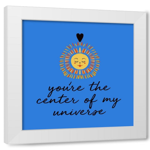 Center Of My Universe White Modern Wood Framed Art Print by Del Sol, Ani