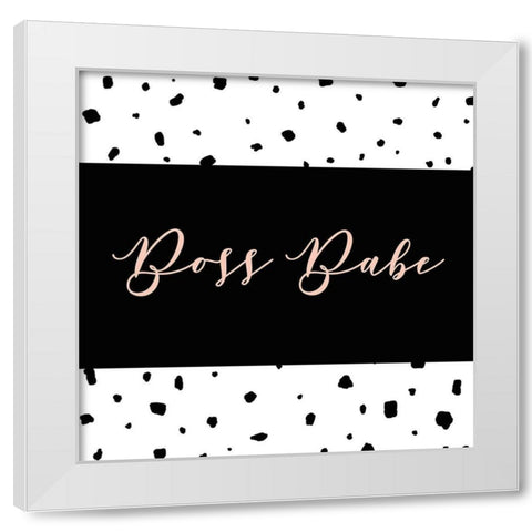 Boss Babe White Modern Wood Framed Art Print by Quach, Anna