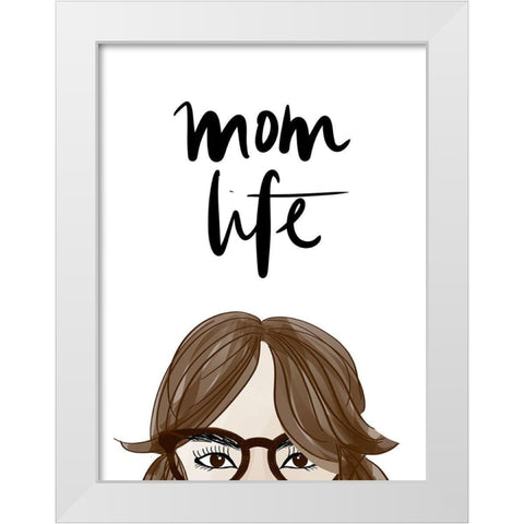 Mom Life (Girl VI) White Modern Wood Framed Art Print by Quach, Anna