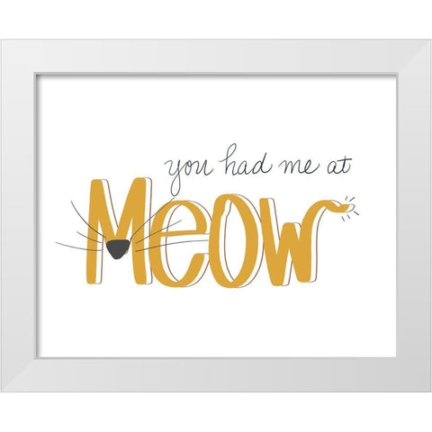 You Had Me At Meow White Modern Wood Framed Art Print by SD Graphics Studio