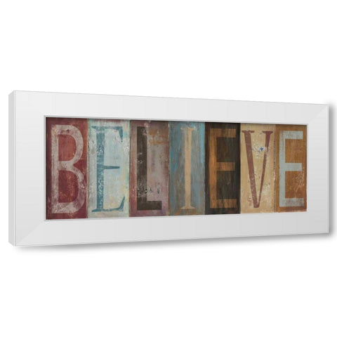 BELIEVE White Modern Wood Framed Art Print by Pinto, Patricia