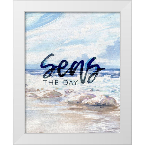 Seas the Day White Modern Wood Framed Art Print by Kingsley