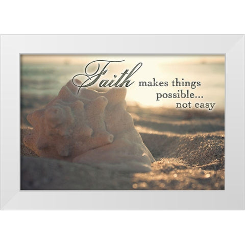 Faith Makes Things Possible White Modern Wood Framed Art Print by Bryant, Susan