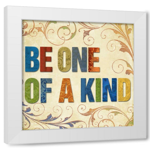 Be One of a Kind White Modern Wood Framed Art Print by Medley, Elizabeth