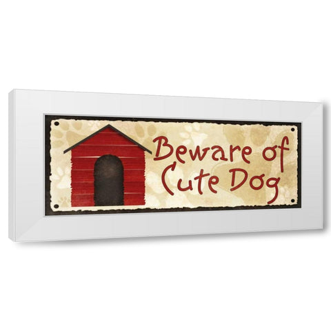 Beware of Cute Dog White Modern Wood Framed Art Print by Studio, Sd Graphics
