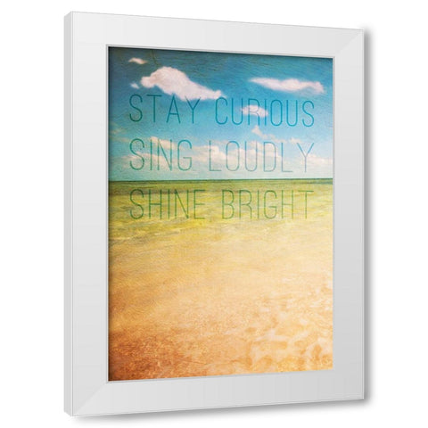 Stay Curious White Modern Wood Framed Art Print by Bryant, Susan