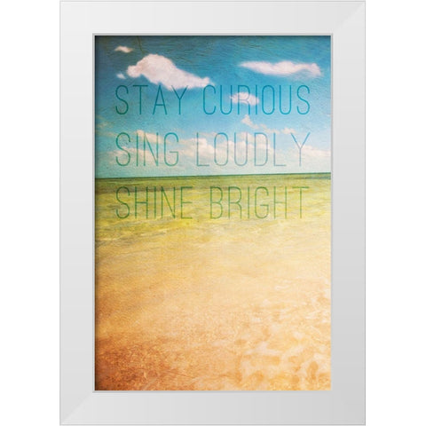 Stay Curious White Modern Wood Framed Art Print by Bryant, Susan
