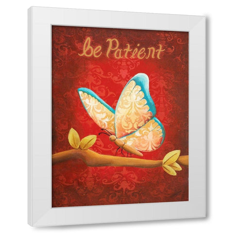 Be Patient White Modern Wood Framed Art Print by Josefina