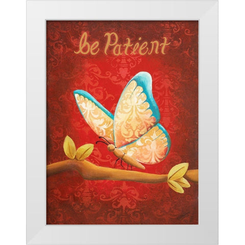 Be Patient White Modern Wood Framed Art Print by Josefina