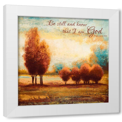 Be Still and Know White Modern Wood Framed Art Print by Spaeth, John