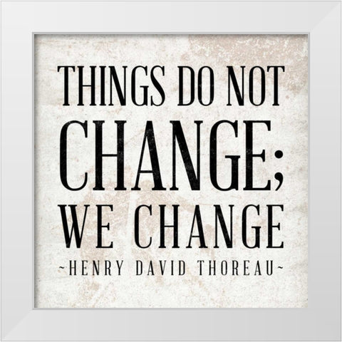 Change White Modern Wood Framed Art Print by SD Graphics Studio