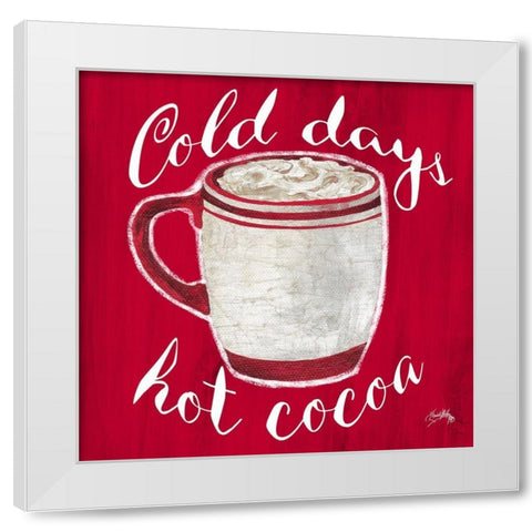 Cold Days and Hot Cocoa White Modern Wood Framed Art Print by Medley, Elizabeth