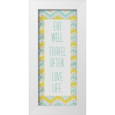 Eat Well. Travel Often. White Modern Wood Framed Art Print by Medley, Elizabeth