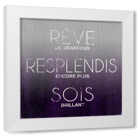 Dream, Sparkle, Shine (French) White Modern Wood Framed Art Print by SD Graphics Studio