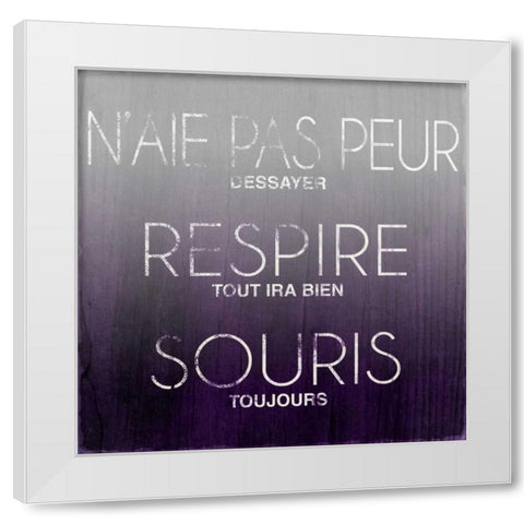 Reach, Breathe, Smile (French) White Modern Wood Framed Art Print by SD Graphics Studio