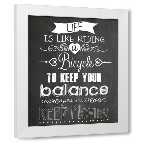 Life is like Riding a bicycle White Modern Wood Framed Art Print by Schoen, Claudia