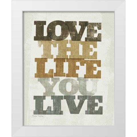 Live and Love II White Modern Wood Framed Art Print by Mullan, Michael