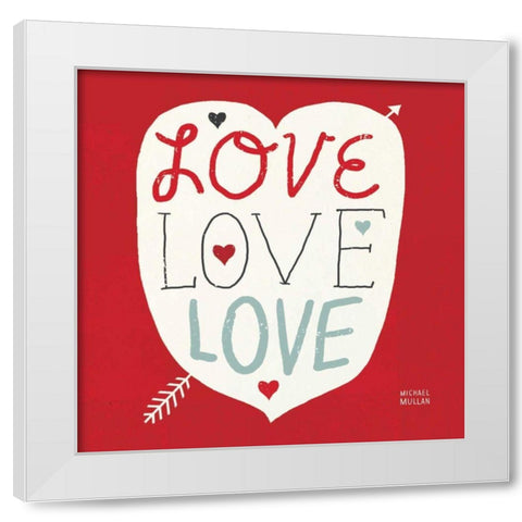 Love Love Love Square White Modern Wood Framed Art Print by Mullan, Michael