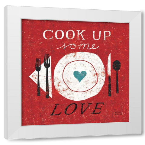 Cook Up Love White Modern Wood Framed Art Print by Mullan, Michael