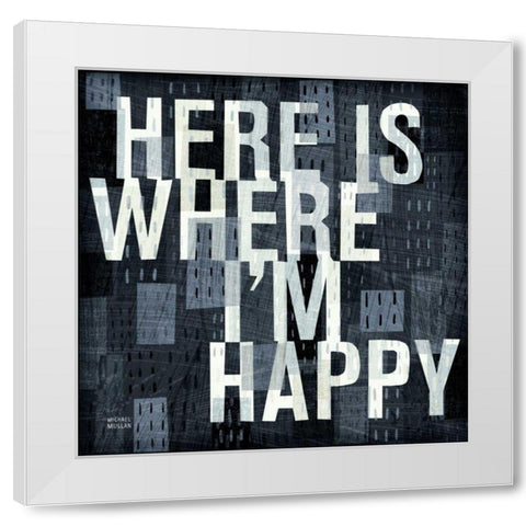 Here is Where White Modern Wood Framed Art Print by Mullan, Michael