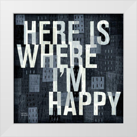 Here is Where White Modern Wood Framed Art Print by Mullan, Michael