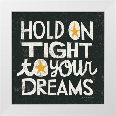Hold on Tight White Modern Wood Framed Art Print by Mullan, Michael