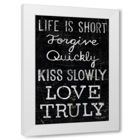 Life is Short White Modern Wood Framed Art Print by Mullan, Michael