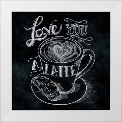 Love You a Latte  No Border White Modern Wood Framed Art Print by Urban, Mary