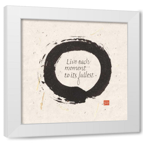 Live each Moment White Modern Wood Framed Art Print by Paschke, Chris
