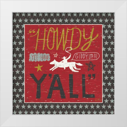 Southern Pride Howdy Yall White Modern Wood Framed Art Print by Mullan, Michael