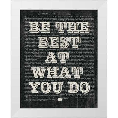 Be the Best Floral Chalk White Modern Wood Framed Art Print by Hershey, Moira