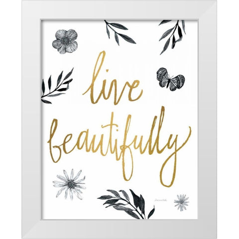 Live Beautifully BW White Modern Wood Framed Art Print by Miller, Sara Zieve