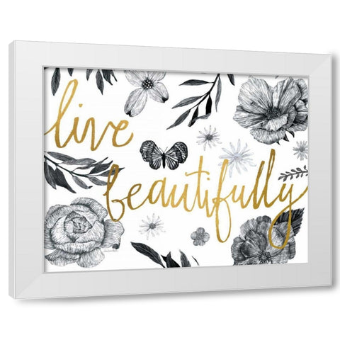 Live Beautifully BW Crop White Modern Wood Framed Art Print by Miller, Sara Zieve
