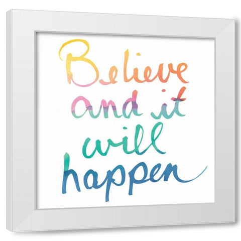 Colorburst I Believe White Sq White Modern Wood Framed Art Print by Schick, Mike